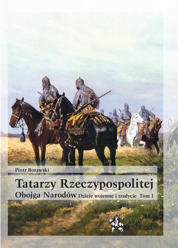 Stara-Szuflada > Tatarzy Rzeczypospolitej Obojga Narodów. Dzieje ...